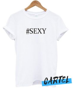 #sexy awesome T shirt