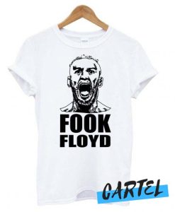 Fook Floyd Conor Mcgregor awesome T shirt