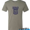 World's Greatest Dad Bod awesome T-Shirt