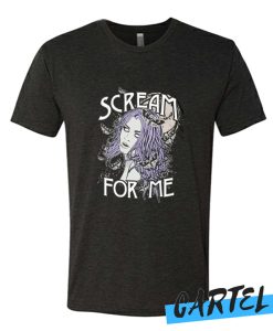 Scream For Me awesome T Shirt