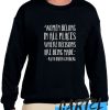 WOMEN BELONG IN PLACES WHERE DECISIONS ARE BEING MADE RBG QUOTE awesome Sweatshirt