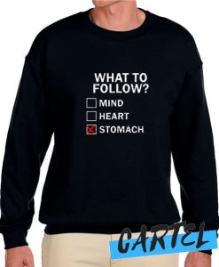 What To Follow awesome Sweatshirt