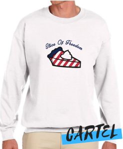 Slice Of Freedom awesome Sweatshirt