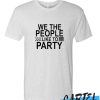 We The People awesome T Shirt