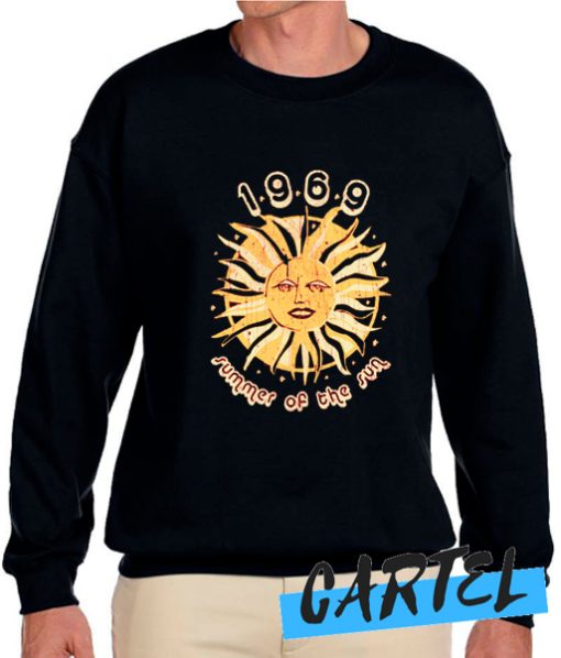 1969 Summer Of The Sun awesome Sweatshirt