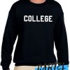 College awesome Sweatshirt