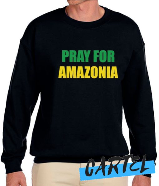 Pray for Amazonia awesome Sweatshirt