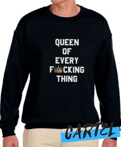 Queen Of Every awesome Sweatshirt