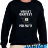 World's Okayest Pool Player awesome Sweatshirt
