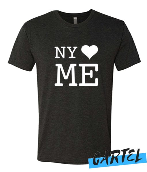 I love NY loves Me awesome T Shirt