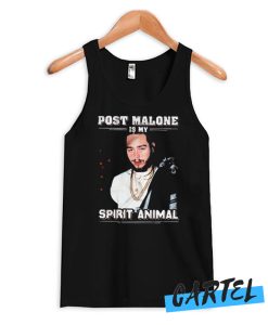 Post Malone Is My Spirit Animal awesome Tank top
