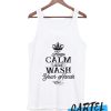Keep Calm and Wash your Hands Tank Top