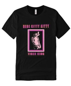 Joe Exotic Here Kitty Kitty T-Shirt