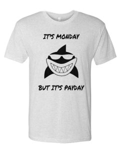 Monday Shark awesome T Shirt