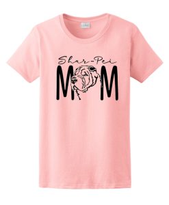 Shar Pei Mom - Dog Breed T Shirt